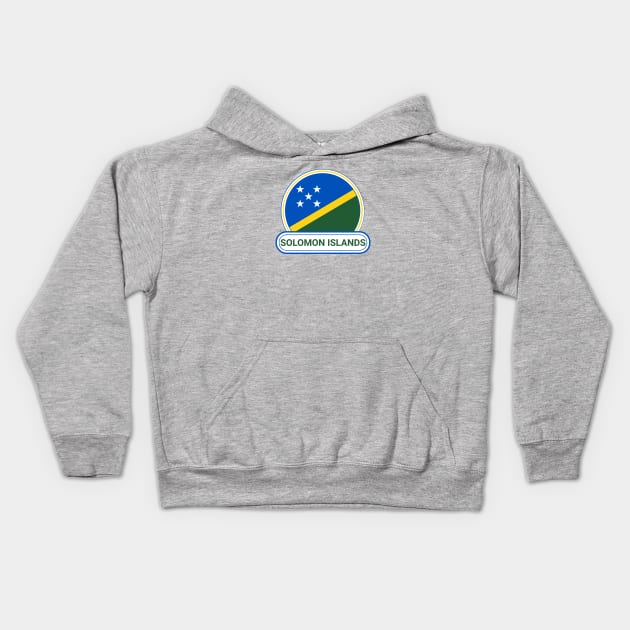 Solomon Islands Country Badge - Solomon Islands Flag Kids Hoodie by Yesteeyear